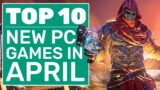 Top 10 New PC Games For April 2021