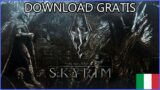 Tutorial – Come scaricare e installare The Elder Scrolls: Skyrim Special Edition in italiano per PC