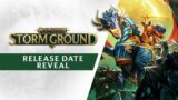 Warhammer Age of Sigmar: Storm Ground – Release Date Reveal Trailer