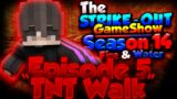 "TNT Walk" – Season 14 Episode 5 – The Strike-Out Game Show