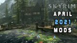 10 Most Interesting Skyrim Mods | April 2021