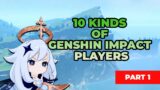 10 Types of Genshin Impact Players –  Part 1 #Shorts