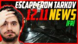12.11 NEWS [FR] – Escape From Tarkov