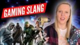 13 video game slang words you need to know in 2020/2021 // How to use video game slang words