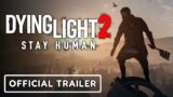 Dying Light 2 Stay Human – Official Gameplay Trailer