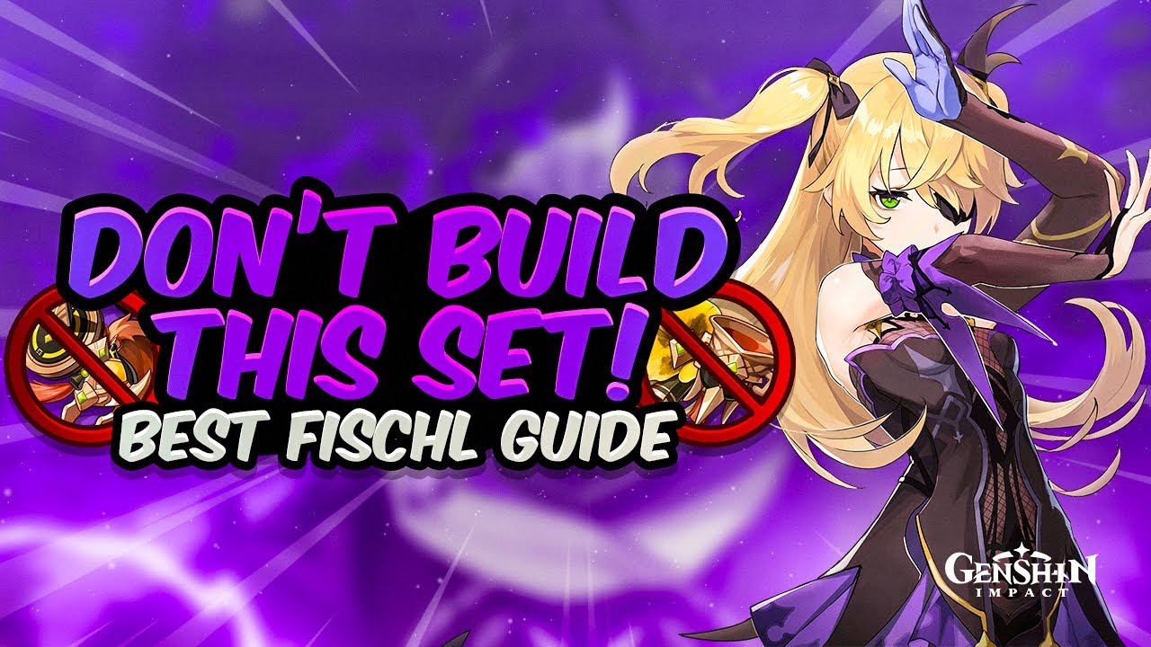 Best Fischl Build Updated Support Sub Dps Guide All Artifacts 6688