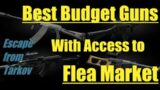 Best Budget Guns With Access to Flea Market – Escape from Tarkov