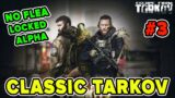 Classic Escape from Tarkov | No Flea + Locked Container Standard Account Playthrough Ep 3 | TweaK