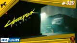 Cyberpunk 2077 | 020 Careful or sneaking doesn't work, just pure violence (4K60FPS) NO COMMENTARY