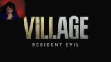 D1 e TUTTO Resident Evil Village! [12h 9-21!]