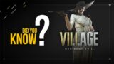 DID YOU KNOW | RESIDENT EVIL VILLAGE