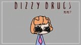 Dizzy Drugs | animation meme | senpai (fnf)