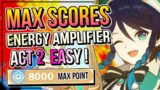 EASY TIPS MAX 8000 Points ! Energy Amplifier ACT 2 Twisted Realm – Genshin Impact