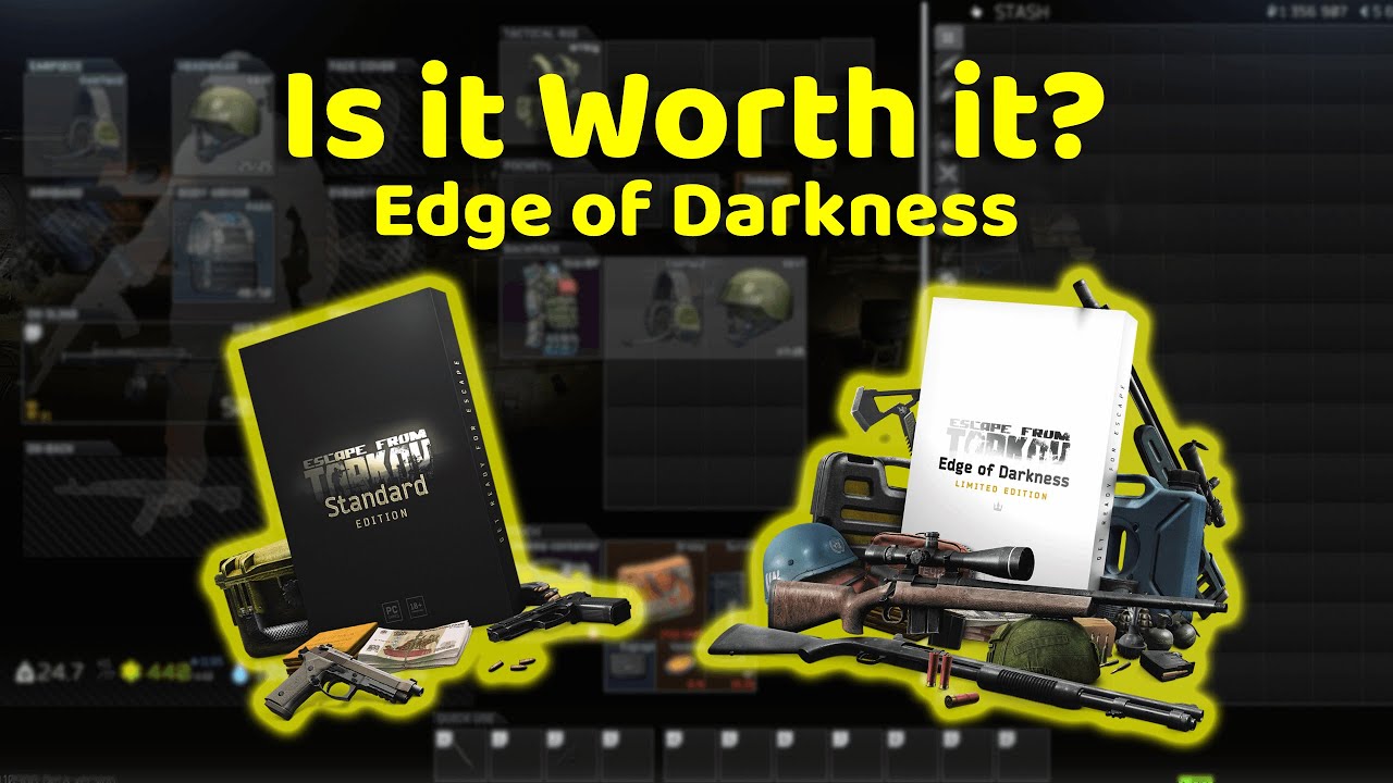 ESCAPE FROM TARKOV Upgrading From Standard to Edge of Darkness. What you get and is it worth