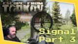 Escape From Tarkov | Quest – Signal – Part 3 | Full Raid – Streamed on Twitch