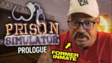 Ex Prisoner Plays Guard in New "Prison Simulator" Video Game – Game Play – Let's Play!   |  248  |