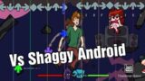 FNF Android VS Shaggy Mod