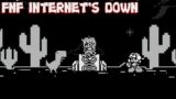 FNF INTERNET'S DOWN