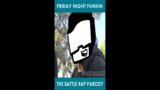 Friday Night Funkin – The Battle Rap Parody | #SHORTS