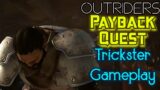 Full Payback Quest as Trickster! [Outriders]