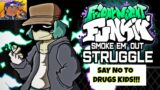 GOOD PEOPLE & BAD DECISIONS!!! | Smoke 'Em Out Struggle ( FNF MOD )