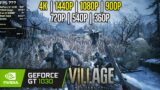 GT 1030 | Resident Evil 8 Village – 4K, 1440p, 1080p, 900p, 720p, 540p, 360p