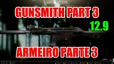 GUNSMITH PART 3/ARMEIRO PARTE 3 (PATCH 12.9) – Escape From Tarkov