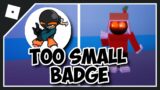 HOW TO GET TOO SMALL BADGE IN FNF ROLEPLAY | How to get WHITTY MORPH in FNF Roleplay (Roblox)