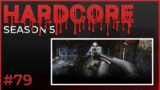 Hardcore #79 – Season 5 – Escape from Tarkov