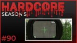 Hardcore #90 – Season 5 – Escape from Tarkov