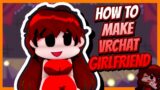 How To Make VRChat Girlfriend In Robloxian Highschool | FNF