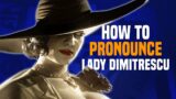 How to Pronounce Lady Dimitrescu from RESIDENT EVIL VILLAGE