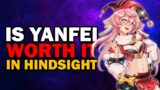 IS YANFEI WORTH IT | LOOKING AT THIS IN HINDSIGHT [GENSHIN IMPACT]