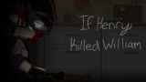 If Henry Killed William | FNaF | Gacha Club | VideoGame Gamer