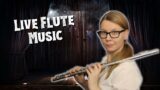Live Flute Music! Music from Video Games, Movies, TV, etc.