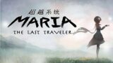 MARIA: THE LAST TRAVELER | Genshin Impact