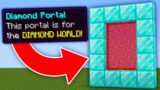 Minecraft, But There Are Custom Portals…