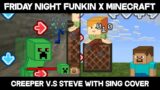 Minecraft Creeper V.s Steve With Sing Cover! | Friday Night Funkin Showcase Mod  (Week 6)