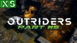 OUTRIDERS- Deadrock Pass: Part #5