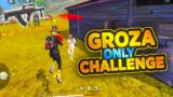 Only Groza Gun Challenge in Free Fire || Desi Gamers