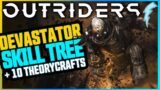 Outriders – Devastator Passive Skill Tree + 10 Theorycrafts