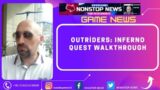 Outriders: Inferno Quest Walkthrough ( Game News )