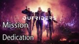 Outriders Mission Dedication