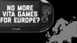 PS Vita News: No more PSVita games for EU