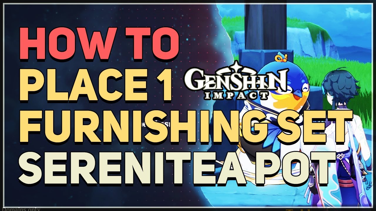 Place 1 furnishing set Genshin Impact Game videos