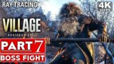 RESIDENT EVIL 8 VILLAGE Gameplay Walkthrough Part 7 BOSS FIGHT [4K 60FPS PC] – No Commentary