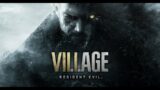 RESIDENT EVIL 8 VILLAGE PC Gameplay | LIVE