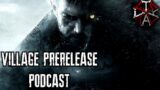 RESIDENT EVIL VILLAGE PRERELEASE DISCUSSION | Let's Talk Resident Evil Podcast