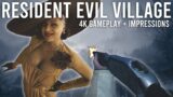 Resident Evil 8 Village – 4K Gameplay and Impressions