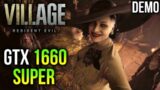 Resident Evil Village DEMO | GTX 1660 SUPER | 1080p, 1440p
